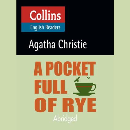 A Pocket Full of Rye: B2 (Collins Agatha Christie ELT Readers)