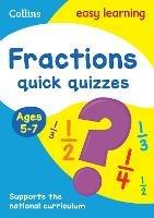 Fractions Quick Quizzes Ages 5-7: Ideal for Home Learning