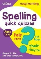 Spelling Quick Quizzes Ages 7-9: Ideal for Home Learning - Collins Easy Learning - cover