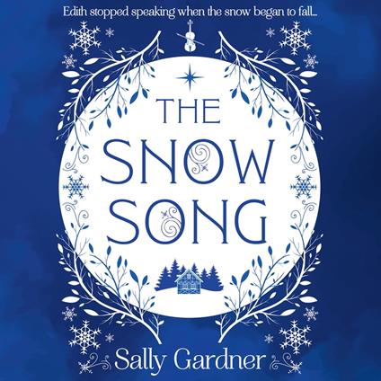 The Snow Song: A magical fantasy fairytale and love story, perfect to cosy up with this Christmas and winter 2024!