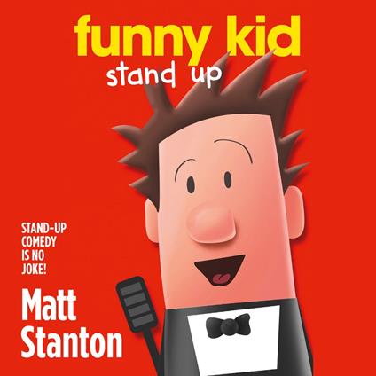 Funny Kid Stand Up (Funny Kid, Book 2)