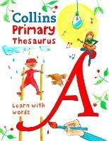 Primary Thesaurus: Illustrated Thesaurus for Ages 7+ - Collins Dictionaries - cover
