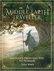 A Middle-earth Traveller: Sketches from Bag End to Mordor - John Howe - cover