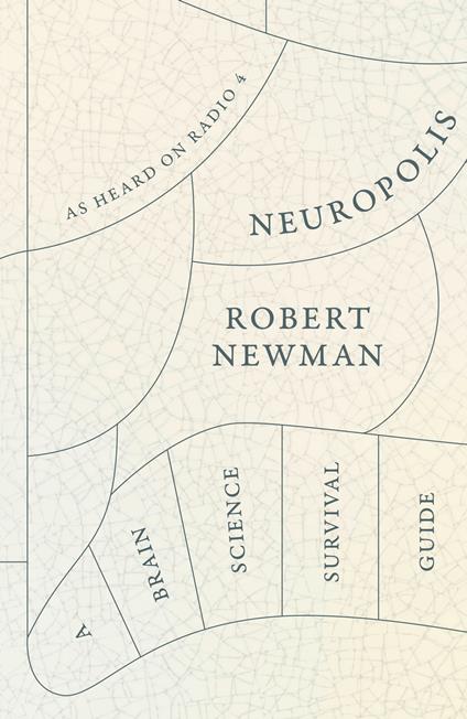 Neuropolis: A Brain Science Survival Guide