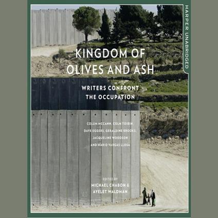 Kingdom of Olives and Ash: Writers Confront the Occupation