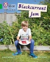 Blackcurrant Jam: Band 05/Green - Louise Spilsbury - cover