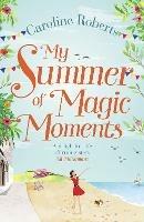 My Summer of Magic Moments