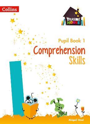 Comprehension Skills Pupil Book 1 - Abigail Steel - cover