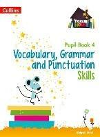 Vocabulary, Grammar and Punctuation Skills Pupil Book 4 - Abigail Steel - cover