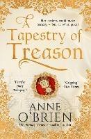 A Tapestry of Treason - Anne O'Brien - cover