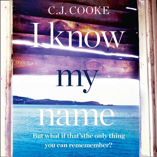 I Know My Name: An absolutely chilling thriller that you won’t be able to put down