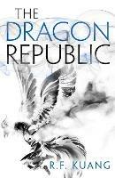 The Dragon Republic - R.F. Kuang - cover