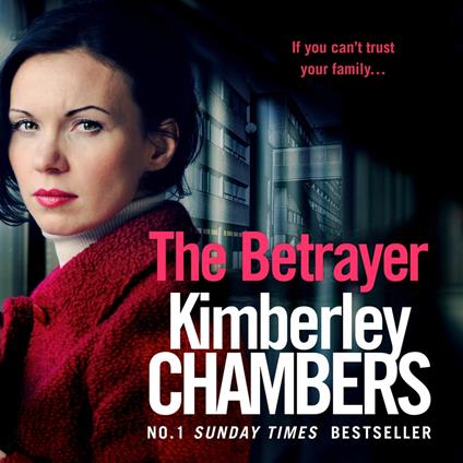 The Betrayer: If you can’t trust your family. . .