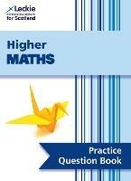 Higher Maths: Practise and Learn Sqa Exam Topics - Ken Nisbet,Leckie - cover