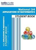 National 3/4 Applications of Maths: Comprehensive Textbook for the Cfe - Craig Lowther,Judith Walker,Mary Lucas - cover