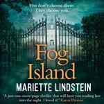 Fog Island: A Terrifying thriller set in a modern-day cult (Fog Island Trilogy, Book 1)