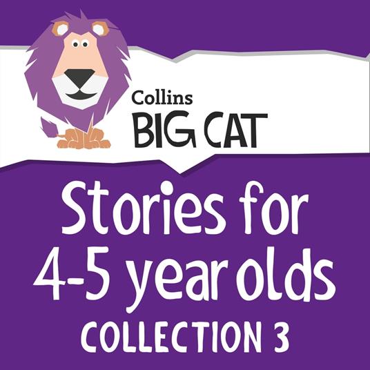 Stories for 4 to 5 year olds: Collection 3 (Collins Big Cat Audio)