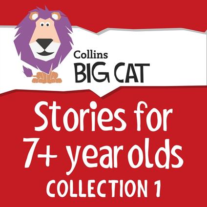 Stories for 7+ year olds: Collection 1 (Collins Big Cat Audio)