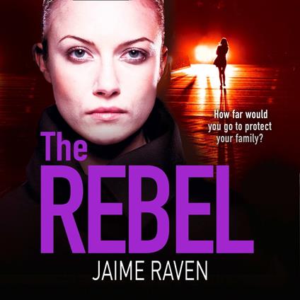 The Rebel: The twisty crime thriller that will have you gripped