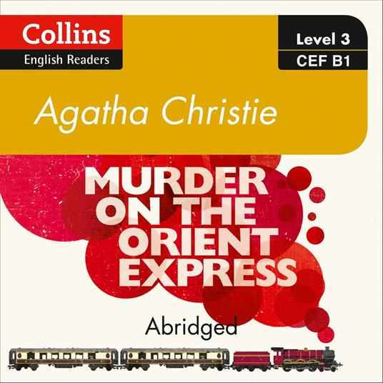 Murder on the Orient Express: B1 (Collins Agatha Christie ELT Readers)