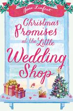 Christmas Promises at the Little Wedding Shop (The Little Wedding Shop by the Sea, Book 4)