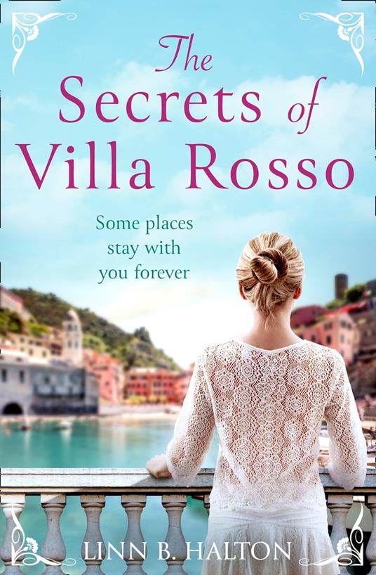 The Secrets of Villa Rosso: Escape to Italy for a summer romance to remember