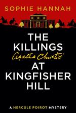 The Killings at Kingfisher Hill: The New Hercule Poirot Mystery