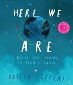 Here We Are: Notes for Living on Planet Earth