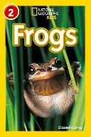 Frogs: Level 2 - Elizabeth Carney,National Geographic Kids - cover