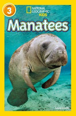 Manatees: Level 3 - Laura Marsh,National Geographic Kids - cover