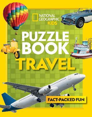 Puzzle Book Travel: Brain-Tickling Quizzes, Sudokus, Crosswords and Wordsearches - National Geographic Kids - cover