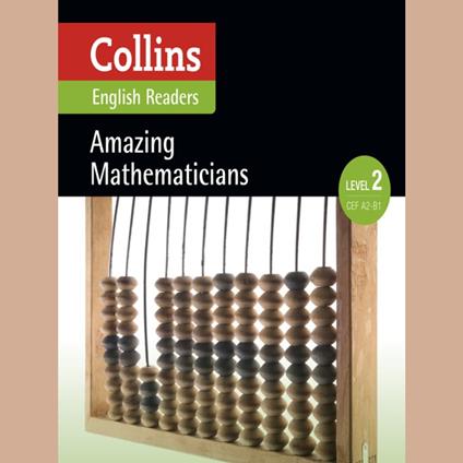 Amazing Mathematicians: A2-B1 (Collins Amazing People ELT Readers)