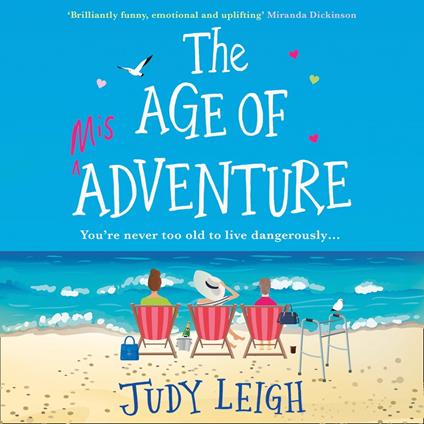 The Age of Misadventure: The most uplifting feel good book you’ll read this year!