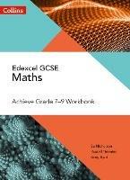 Edexcel GCSE Maths Achieve Grade 7-9 Workbook - Su Nicholson,Russell Timmins,Greg Byrd - cover