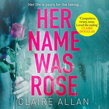 Her Name Was Rose: The gripping psychological thriller you need to read this year