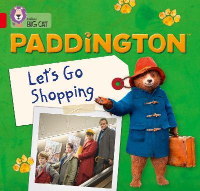 Paddington: Let’s Go Shopping: Band 02a/Red a - Rebecca Adlard - cover