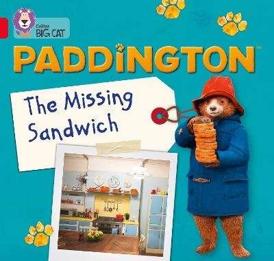 Paddington: The Missing Sandwich: Band 02b/Red B - Rebecca Adlard - cover