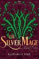 The Silver Mage - Katharine Kerr - cover