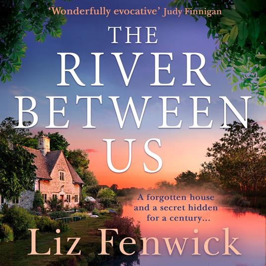 The River Between Us: Perfect escapist historical women’s fiction about a hidden romance from the bestselling author of The Path to the Sea