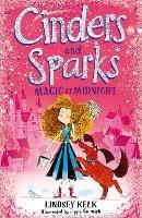 Cinders and Sparks: Magic at Midnight - Lindsey Kelk - cover