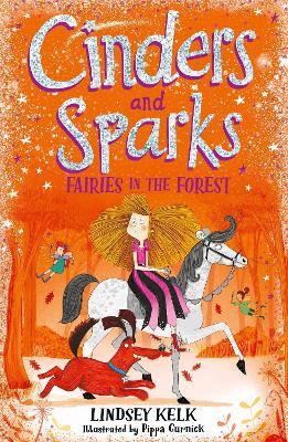 Cinders and Sparks: Fairies in the Forest - Lindsey Kelk - cover