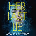 Her Last Lie: A gripping psychological thriller with a shocking twist!