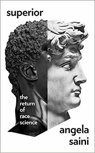 Superior: The Return of Race Science - Angela Saini - cover