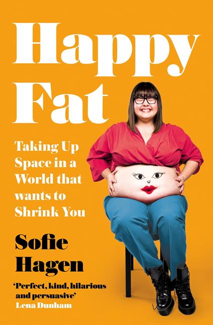 Happy Fat: Taking Up Space in a World That Wants to Shrink You