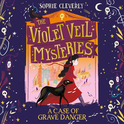 A Case of Grave Danger (The Violet Veil Mysteries)