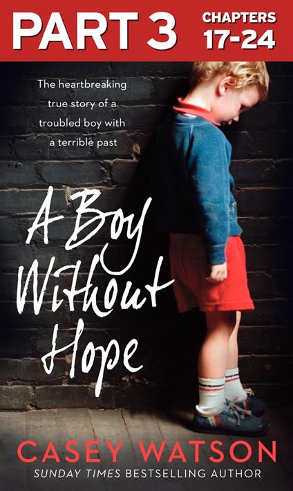 A Boy Without Hope: Part 3 of 3