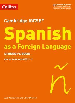 Cambridge IGCSE™ Spanish Student's Book - Libby Mitchell,Ana Kolkowska - cover