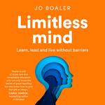 Limitless Mind: Learn, Lead and Live Without Barriers