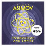 Foundation and Empire: The greatest science fiction series of all time, now a major series from Apple TV+ (The Foundation Trilogy, Book 2)