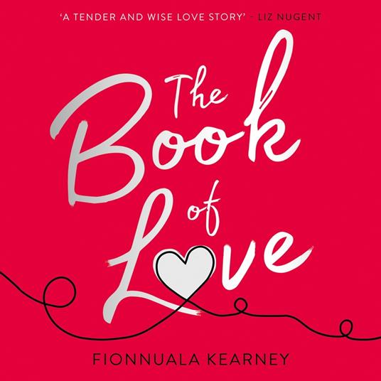 The Book of Love: The emotional epic love story by the Irish Times bestseller